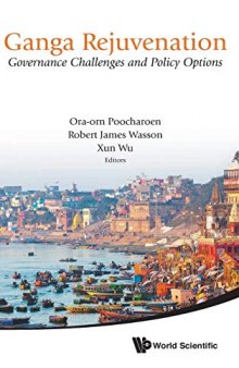 Ganga Rejuvenation: Governance Challenges and Policy Options