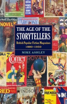 The Age of the Storytellers: British Popular Fiction Magazines, 1880-1950