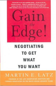 Gain the Edge! Negotiating to Get What You Want