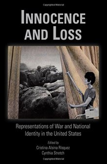 Innocence and Loss: Representations of War and National Identity in the United States
