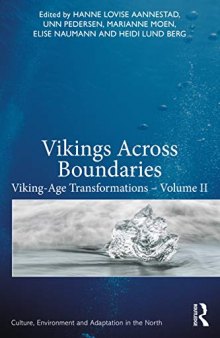 Vikings Across Boundaries: Viking-Age Transformations – Volume II (Culture, Environment and Adaptation in the North)