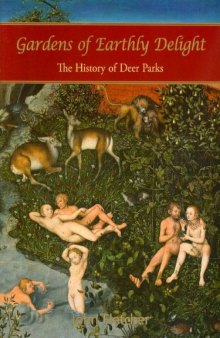 Gardens of Earthly Delight: The History of Deer Parks