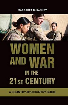 Women and War in the 21st Century: A Country-by-Country Guide