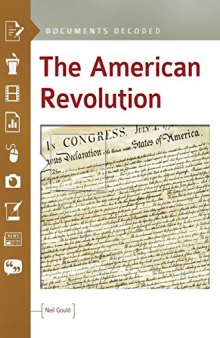 The American Revolution: Documents Decoded
