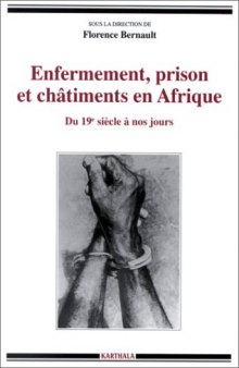 Enfermement, prisons et châtiments en Afrique du XIXe siècle à nos jours