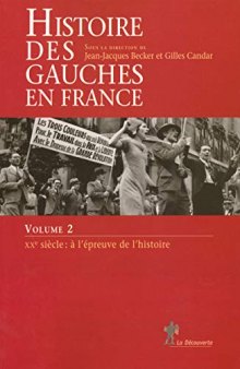 Histoire des gauches en France: Volume 2
