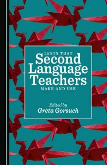 Tests that Second Language Teachers Make and Use