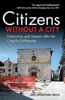 Citizens without a City: Destruction and Despair after the L'Aquila Earthquake