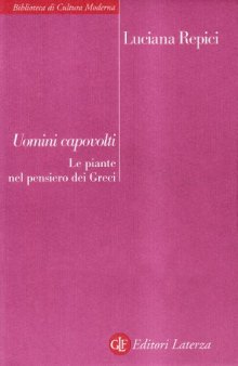 Uomini capovolti. Le piante nel pensiero dei Greci