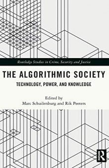 The Algorithmic Society; Technology, Power, and Knowledge