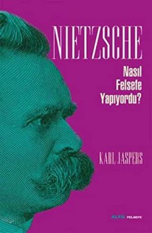 Nietzsche Nasıl Felsefe Yapıyordu? (Turkish Edition)