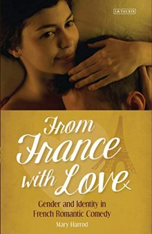 From France With Love: Gender and Identity in French Romantic Comedy