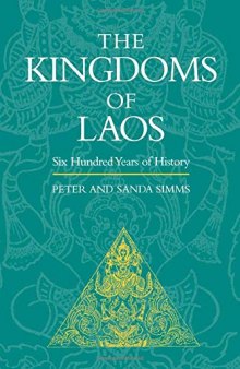 The Kingdoms of Laos: Six Hundred Years of History