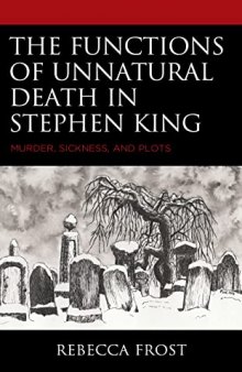 The Functions of Unnatural Death in Stephen King: Murder, Sickness, and Plots