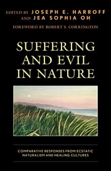 Suffering and Evil in Nature: Comparative Responses from Ecstatic Naturalism and Healing Cultures