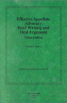 Effective Appellate Advocacy: Brief Writing and Oral Argument