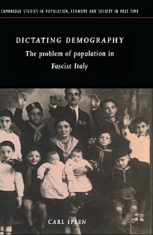Dictating Demography: The Problem of Population in Fascist Italy