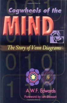 Cogwheels of the Mind: The Story of Venn Diagrams