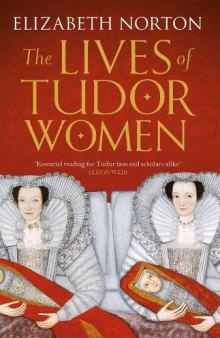 The Lives of Tudor Women