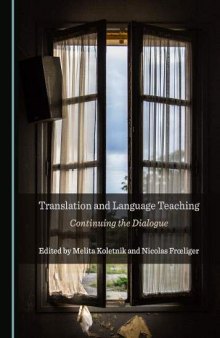 Translation and Language Teaching: Continuing the Dialogue