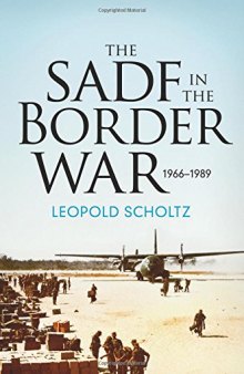 The SADF in the Border War 1966-1989