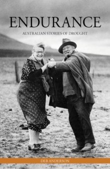 Endurance: Australian Stories of Drought (Science in Society Series)