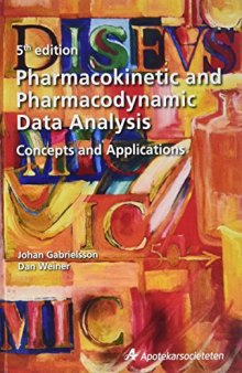 Pharmacokinetic and Pharmacodynamic Data Analysis: Concepts and Applications, 5th Edition