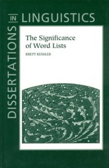 The Significance of Word Lists: Statistical Tests for Investigating Historical Connections Between Languages (Dissertations in Linguistics)