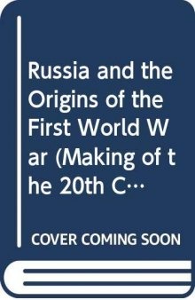 Russia and the Origins of the First World War