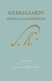 Kierkegaard's Journals and Notebooks, Volume 9: Journals NB26–NB30 (Kierkegaard's Journals and Notebooks, 12)