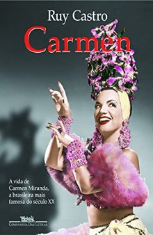 Carmen, Uma Biografia