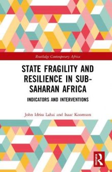 State Fragility and Resilience in Sub-Saharan Africa: Indicators and Interventions