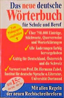 Das neue deutsche Wörterbuch für Schule und Beruf: Mit allen Regeln der neuen Rechtschreibreform