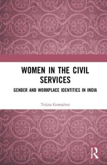 Women in the Civil Services: Gender and Workplace Identities in India