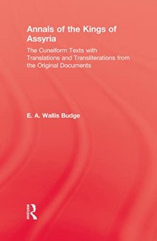 Annals of the Kings of Assyria: The Cuneiform Texts with Translations, Transliterations, etc., from the Original Documents (Kegan Paul Library of Archaeology and History)