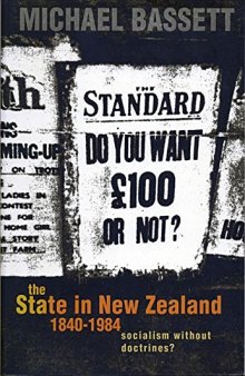 The State in New Zealand: 1840-1984: Socialism Without Doctrines?