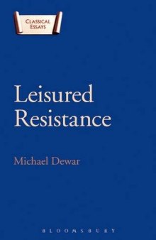 Leisured Resistance: Villas, Literature and Politics in the Roman World