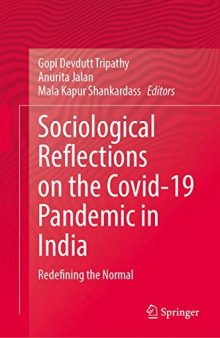 Sociological Reflections on the Covid-19 Pandemic in India: Redefining the Normal