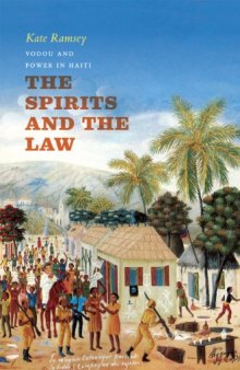 The spirits and the law : vodou and power in Haiti
