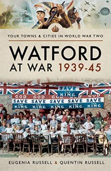 Watford at War 1939-45