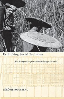 Rethinking Social Evolution: The Perspective from Middle-Range Societies