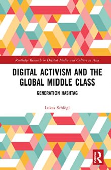 Digital Activism and the Global Middle Class: Generation Hashtag