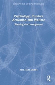 Psychology, Punitive Activation and Welfare: Blaming the Unemployed