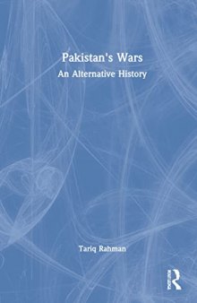 Pakistan's Wars: An Alternative History