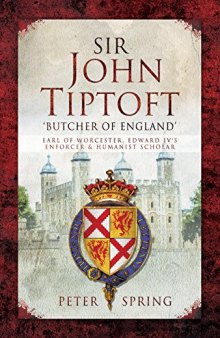 Sir John Tiptoft: Butcher of England