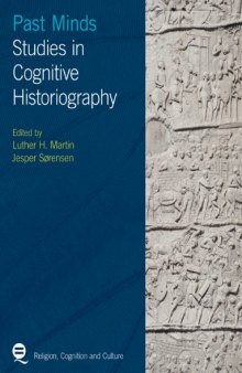 Past Minds: Studies in Cognitive Historiography