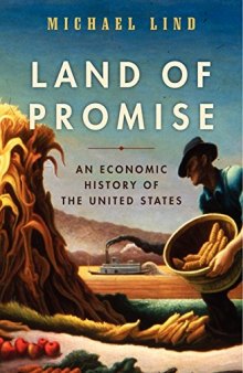 Land of Promise: An Economic History of the United States