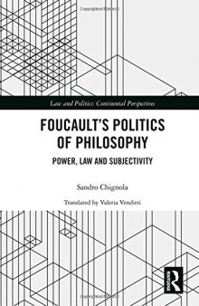 Foucault's Politics of Philosophy: Power, Law, and Subjectivity