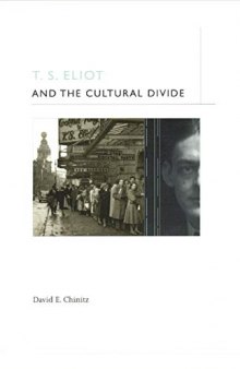 T. S. Eliot and the Cultural Divide