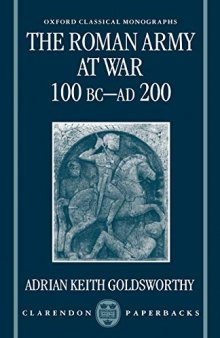 The Roman Army at War: 100 BC-AD 200